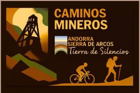 Presentaci�n de los Caminos Mineros de Andorra Sierra de Arcos.