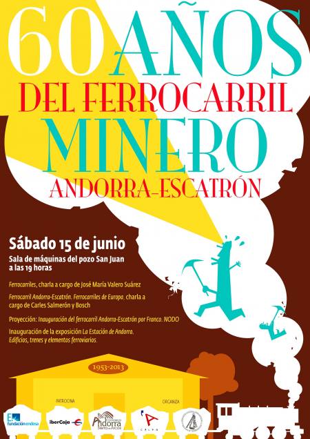 60 aniversario del ferrocarril minero Andorra-Escatr�n